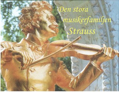 bokomslag Den stora musikerfamiljen Strauss