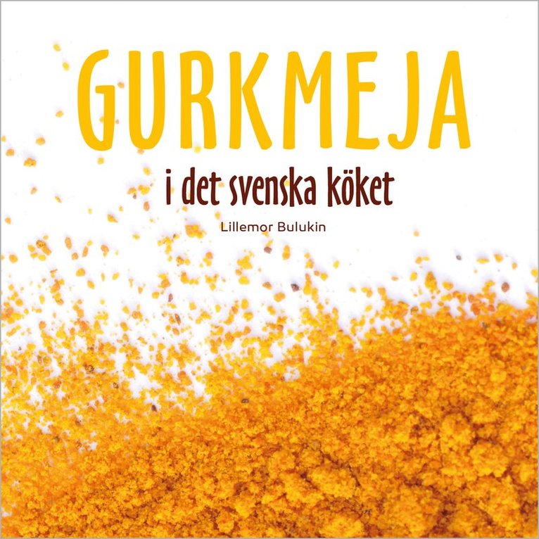 Gurkmeja i det svenska köket 1