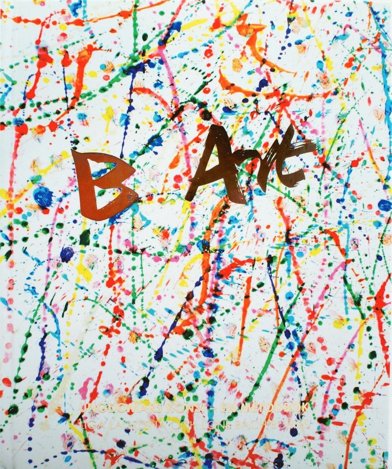B Art : ungdomars konst - en metodbok 1
