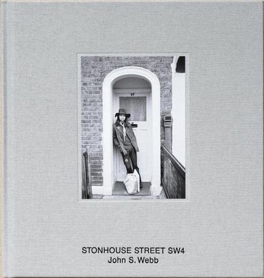 John Webb - Stonhouse Street SW 4, Inbunden