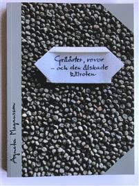 Agneta Magnusson - Gråärter, rovor : och den älskade kålroten, Häftad