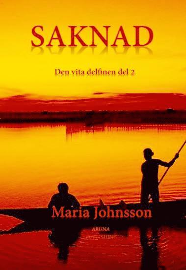 Maria Johnsson - Saknad, Häftad