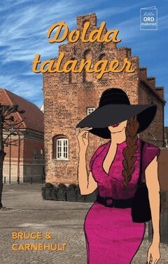 Lillemor Bruce, Monika Carnehult - Dolda talanger, Häftad
