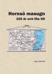 bokomslag Hornsö masugn : 100 år och lite till