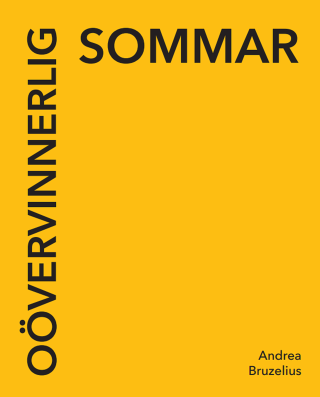 Andrea Bruzelius - Oövervinnerlig sommar, Häftad