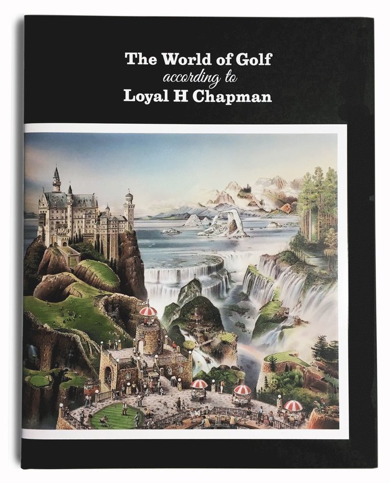 The world of golf according to Loyal H Chapman 1
