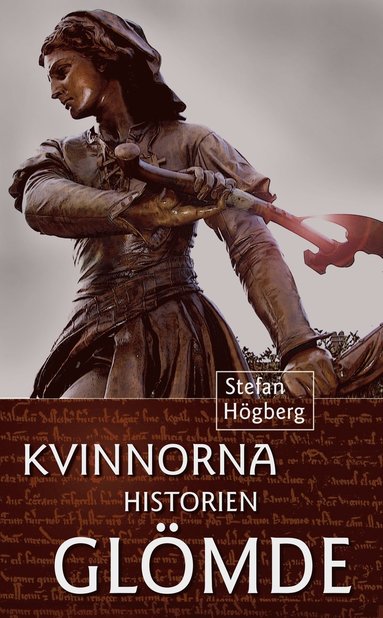 bokomslag Kvinnorna historien glömde