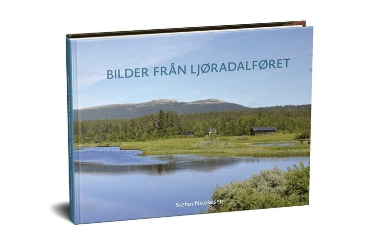 Stefan Nicolaisen - Bilder från Ljøradalføret, Inbunden
