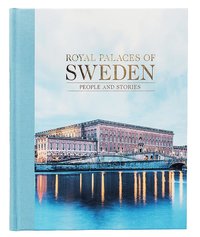 bokomslag Royal palaces of Sweden : people and stories