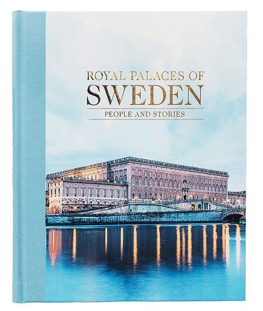 Sofia Hillborg - Royal palaces of Sweden : people and stories, Inbunden