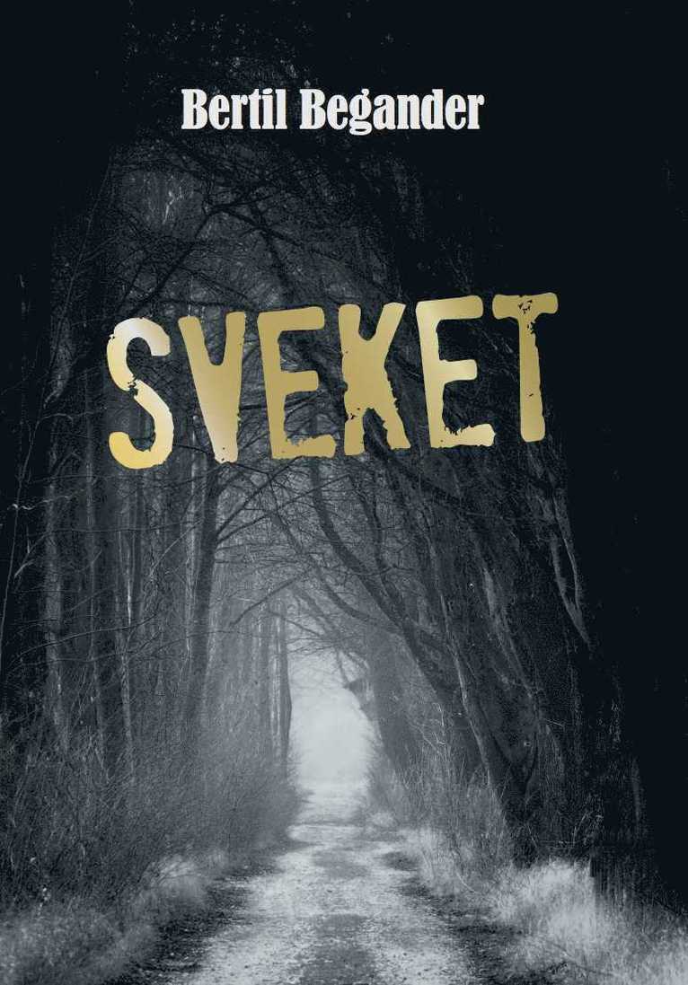 Sveket : en familjethriller 1