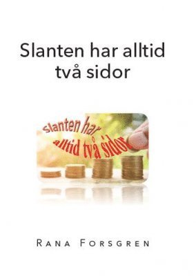 bokomslag Slanten har alltid två sidor. Del 1 och 2