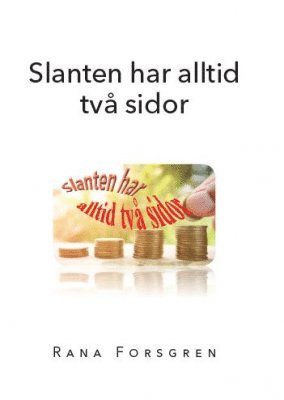 Rana Forsgren - Slanten har alltid två sidor. Del 1 och 2, Häftad