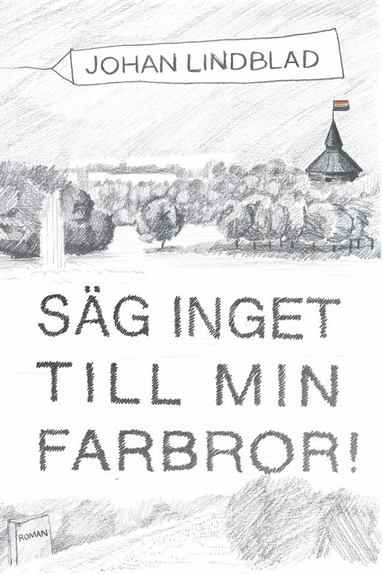 bokomslag Säg inget till min farbror!