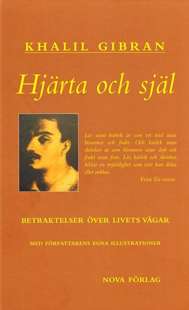 Khalil Gibran - Hjärta och själ : betraktelser över livets vägar, Häftad