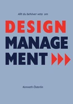 Allt du behöver veta om design management 1