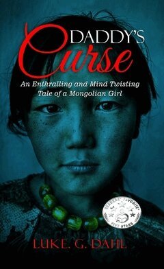 Luke G. Dahl, Luke. G. Dahl, Luke G Dahl - Daddy's Curse: A Sex Trafficking True Story of a 8-Year Old Girl, Häftad