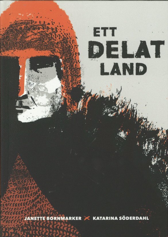 Janette Bornmarker, Katarina Söderdahl - Ett delat land, Inbunden
