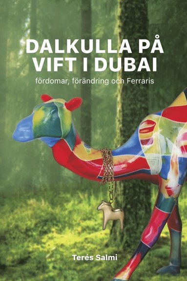 bokomslag Dalkulla på vift i Dubai: Fördomar, förändring och Ferraris