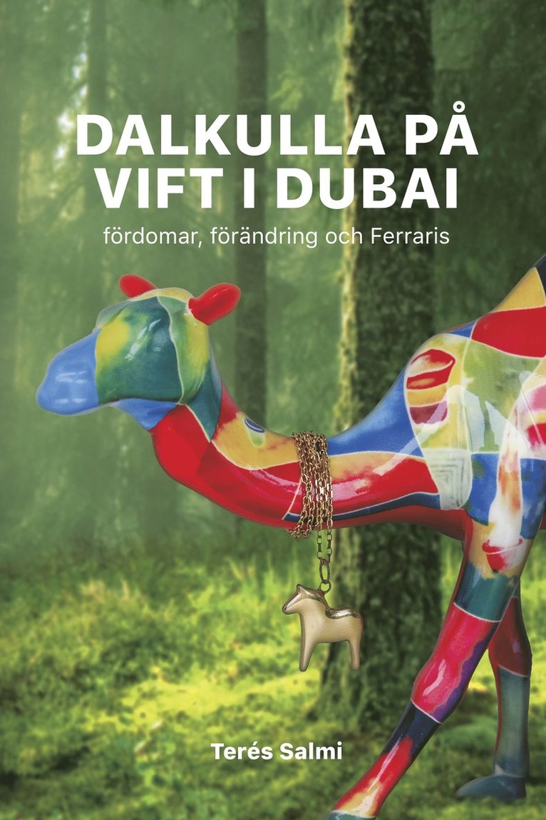 Dalkulla på vift i Dubai: Fördomar, förändring och Ferraris 1