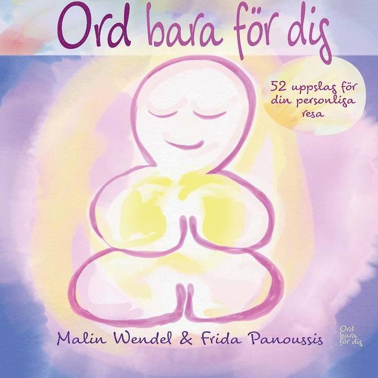 Malin Wendel - Ord bara för dig - 52 uppslag för din personliga resa, Häftad