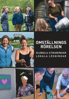 bokomslag Omställningsrörelsen : Globala utmaningar, lokala lösningar