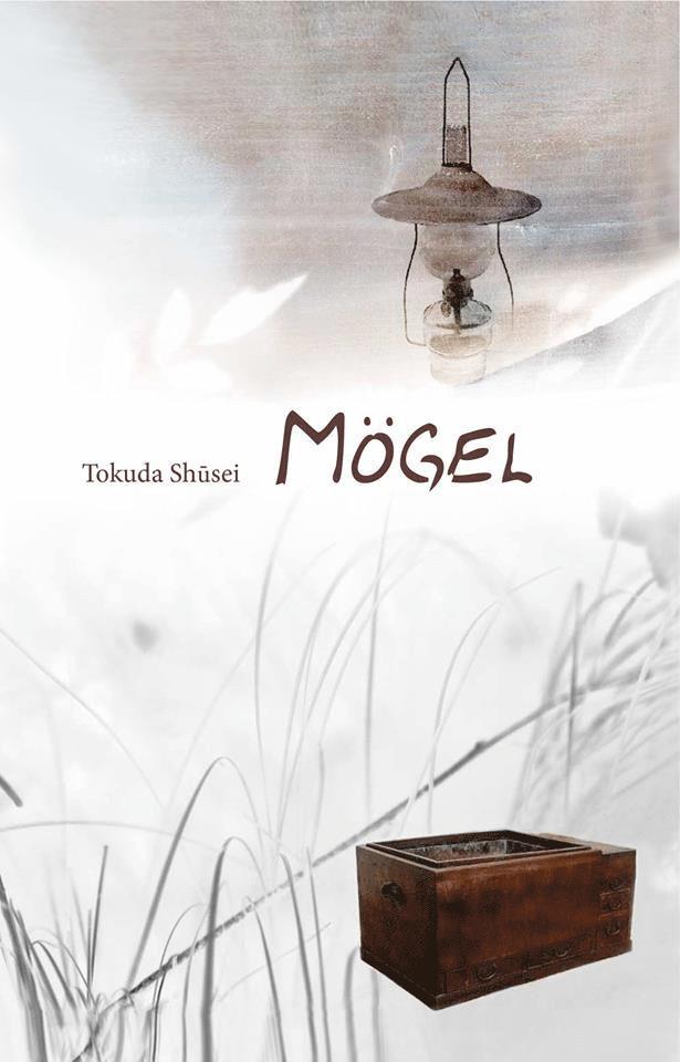 Shūsei Tokuda - Mögel, Inbunden