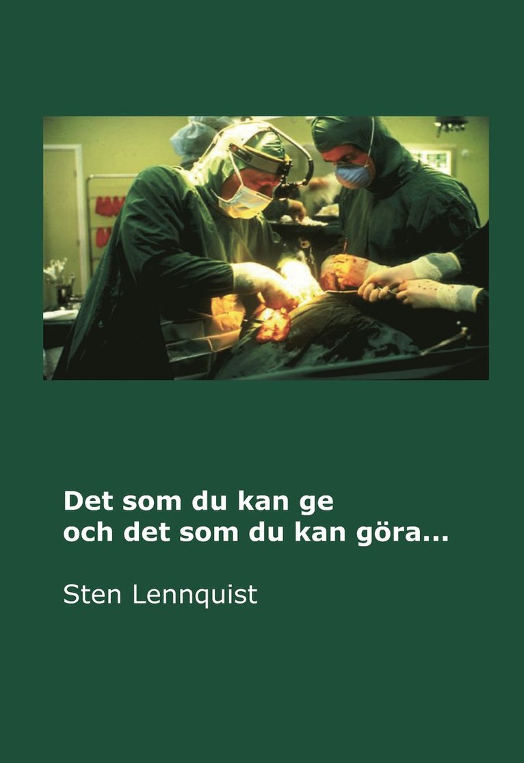 Sten Lennquist - Det som du kan ge och det som du kan göra..., Inbunden