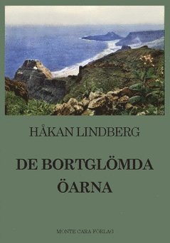 Håkan Lindberg - De bortglömda öarna, Häftad