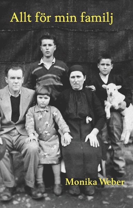 Monika Weber - Allt för min familj, Häftad