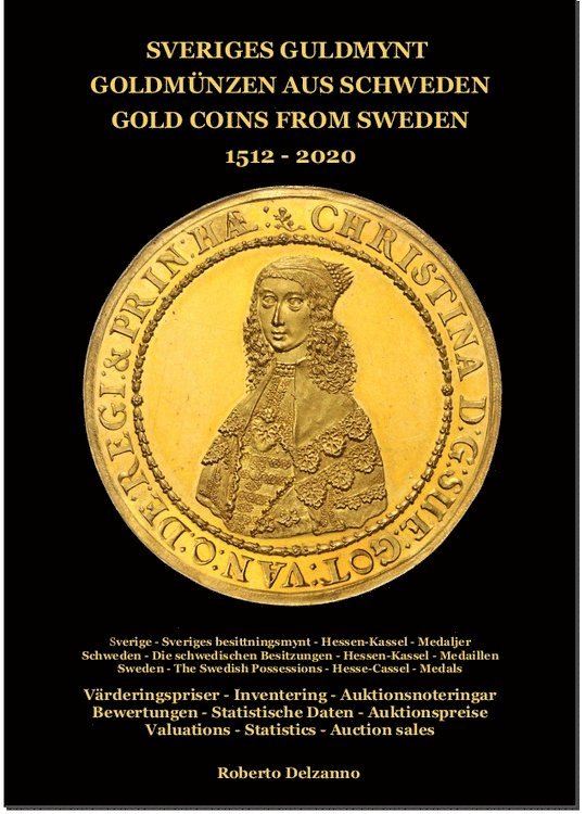 Sveriges Guldmynt : mynt präglade 1512-2020 1