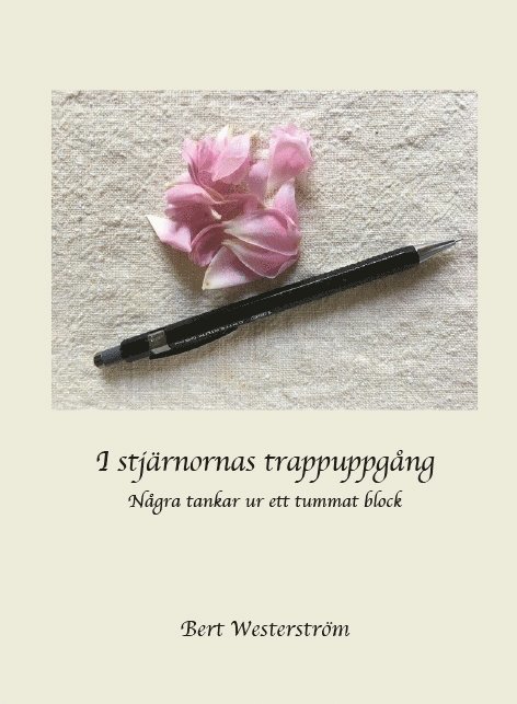 I stjärnornas trappuppgång Några tankar ur ett tummat block, Häftad