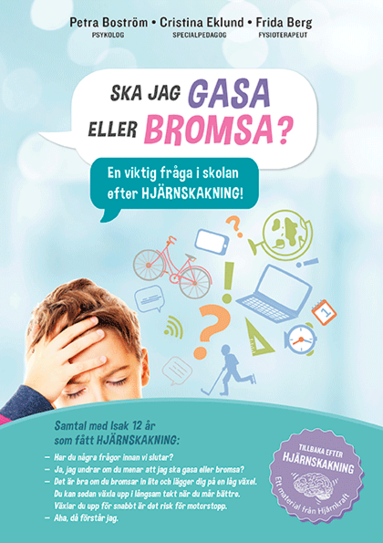 Petra Boström, Cristina Eklund, Frida Berg - Ska jag gasa eller bromsa, Häftad