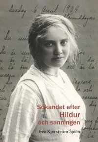 bokomslag Sökandet efter Hildur och sanningen