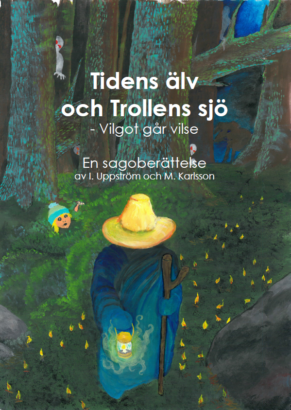 Tidens Älv och Trollens Sjö 1