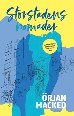 Örjan Macked - Storstadens nomader, Häftad