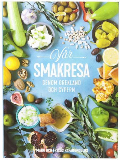 bokomslag Vår smakresa genom Grekland och Cypern