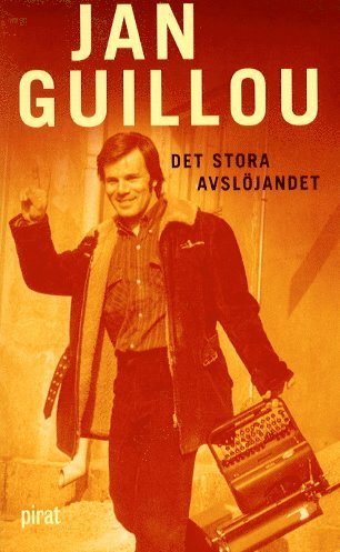 Jan Guillou - Det stora avslöjandet, Pocket