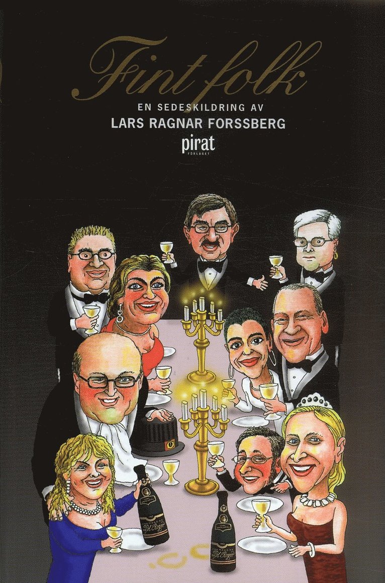 Lars Ragnar Forssberg - Fint folk : en sedeskildring, Inbunden