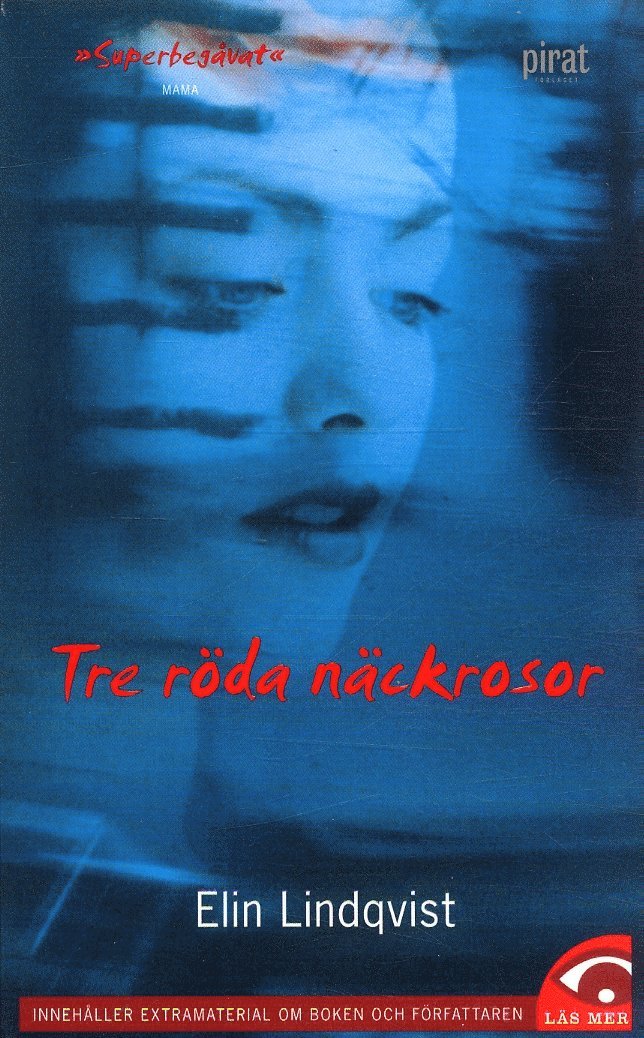 Elin Lindqvist - Tre röda näckrosor, Pocket
