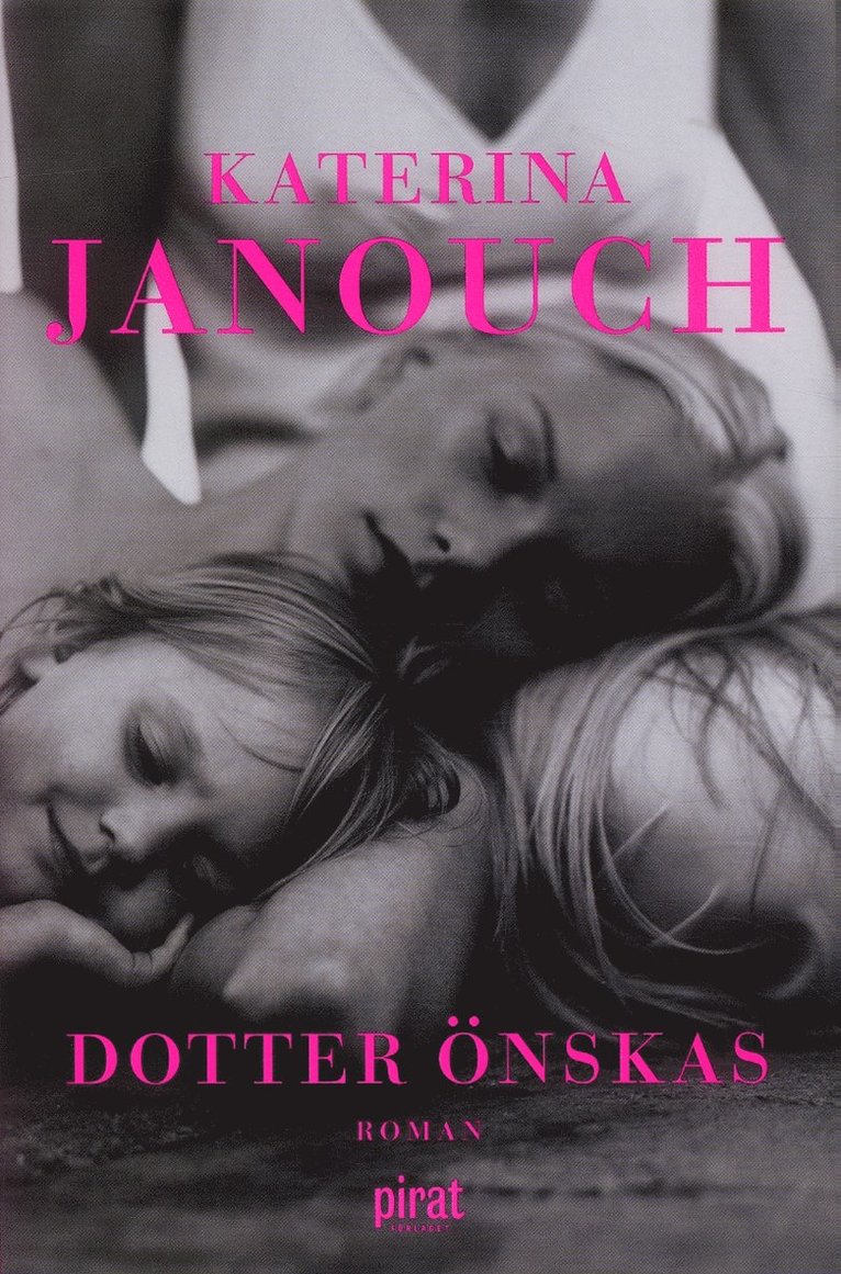 Katerina Janouch - Dotter önskas, Inbunden