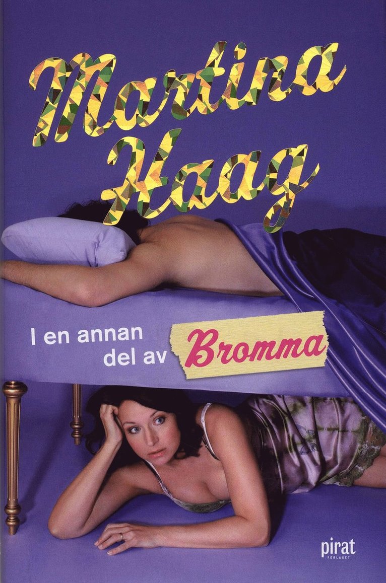 Martina Haag - I en annan del av Bromma, Inbunden