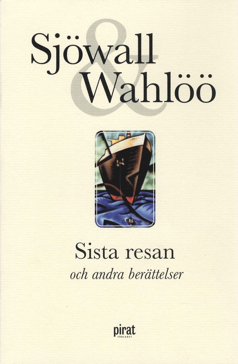 Sjöwall & Wahlöö - Sista resan och andra berättelser, Häftad
