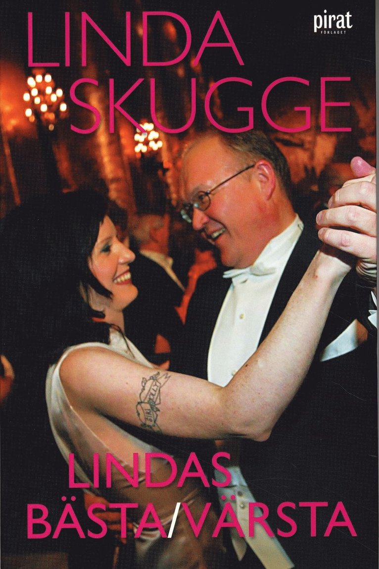Linda Skugge - Lindas bästa/värsta, Häftad