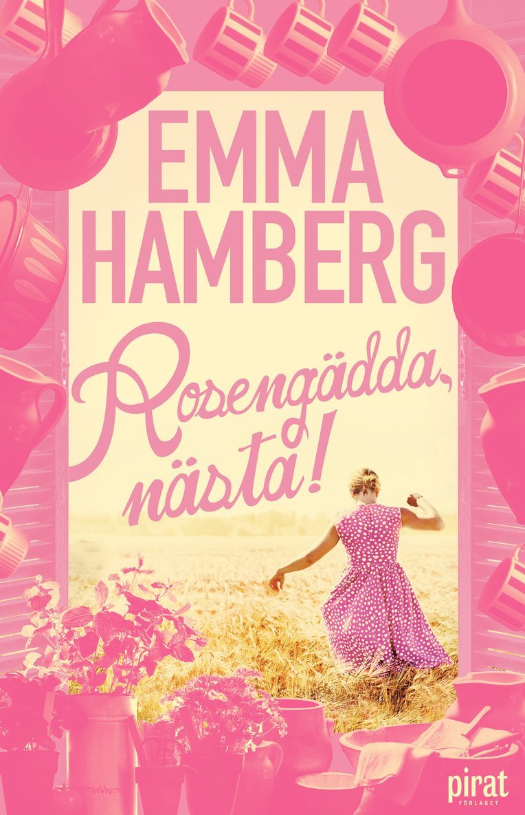 Emma Hamberg - Rosengädda nästa!, Häftad