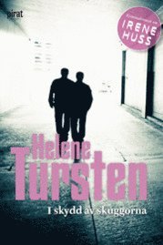 Helene Tursten - I skydd av skuggorna, Inbunden