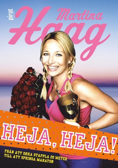 Martina Haag - Heja, Heja!, Häftad