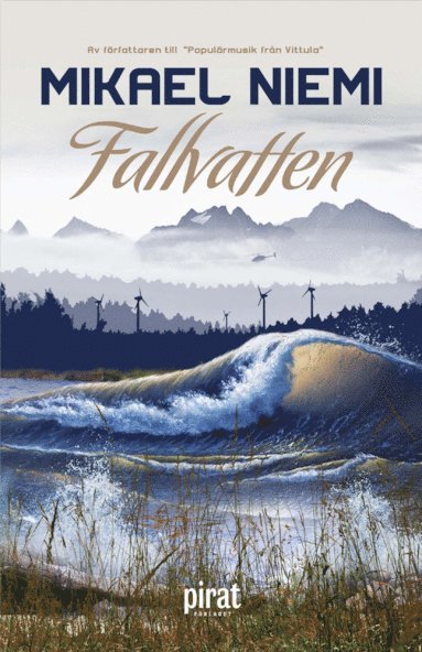 Mikael Niemi - Fallvatten, Inbunden