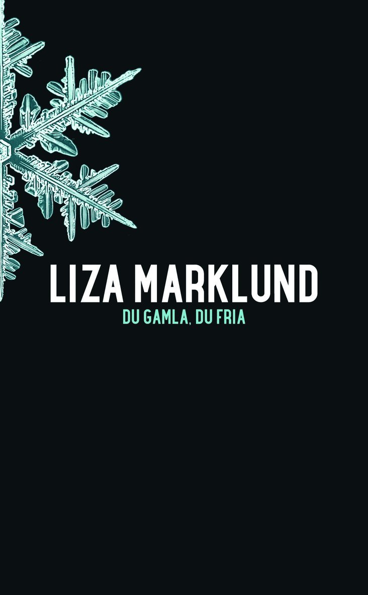 Liza Marklund - Du gamla du fria, Pocket