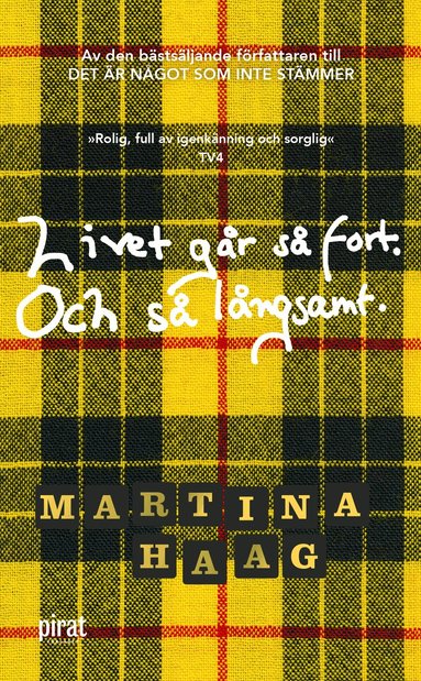 Martina Haag - Livet går så fort. Och så långsamt, Pocket